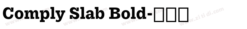 Comply Slab Bold字体转换 Comply Slab Bold字体转换